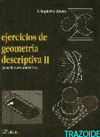 ejercicios de geometr&iacute;a descriptiva II acotado y axonom&eacute;trico