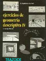ejercicios de geometr&iacute;a descriptiva IV sistema c&oacute;nico 